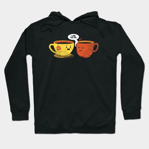 I Love Tea Too by Tobe Fonseca Hoodie by Tobe_Fonseca